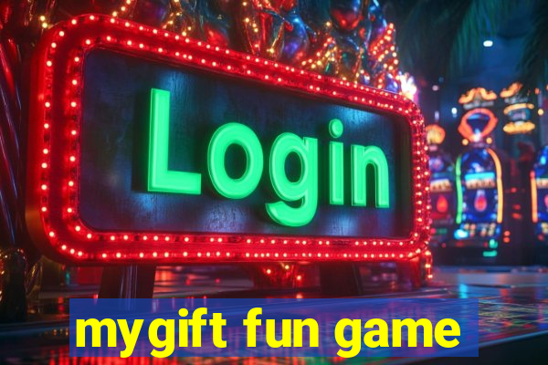 mygift fun game